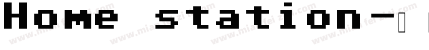 Home station字体转换